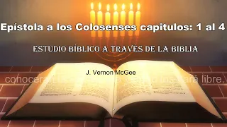 CARTA A LOS COLOSENSES CAPITULOS  1 AL 4  STUDIO BIBLICO