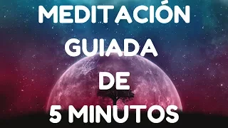 MEDITACIÓN GUIADA DE 5 MINUTOS