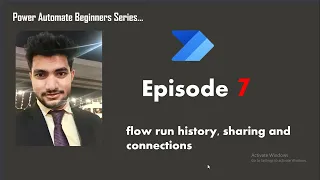 flow run history, sharing and connections reference | Episode 7  power automate beginners series