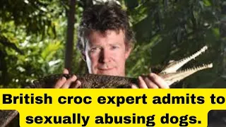 British croc expert admits to sexually abusing dogs. #breakingnews #worldnews #news #2023