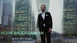 Hovik Baghdasaryan - TANEM QEZ TANEM