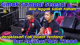 Simak Sampai Habis Biar Gak Salah Faham // Ini Penjelasan Cak Dodot Tentang Gajahan Dan KB300.