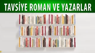 TAVSİYE ROMANLAR VE YAZARLAR