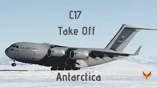 C17 TAKING OFF IN ANTARCTICA! (Phoenix Runway)