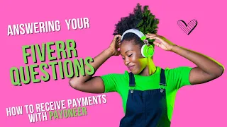 HOW TO WITHDRAW  FIVERR PAYMENTS WITH PAYONEER- FIVERR Q & A