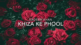 Nadeem Khan - Khiza Ke Phool