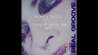 Kylie Minogue - Real Groove (Bearly Disco Turn It Into '88 Mix)