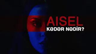 AISEL - Kədər Nədir? (Music Video)