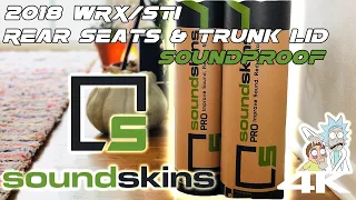 2018 WRX/STI: Sound Proof rear seats, trunk lid & gas tank with Soundskins & Noico