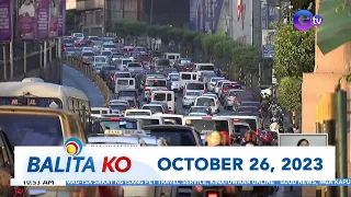 Balita Ko: October 26, 2023