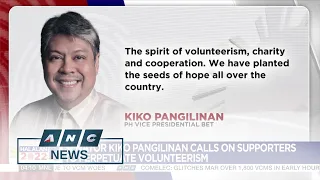 Senator Kiko Pangilinan calls on supporters to perpetuate volunteerism | ANC