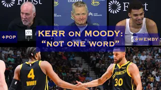 KERR: Moody told him “a smooth ocean doesn’t make a steady sailor…great piece of wisdom”; Pop+Wemby