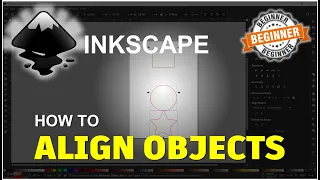 Inkscape How To Align Objects Tutorial