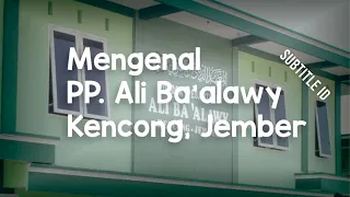 Mengenal Pondok Pesantren Ali Ba'alawy || SUB ID