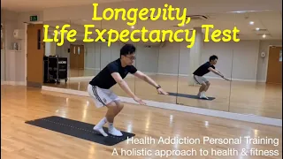 Stand up to lying down, then roll back up to standing.  Longevity, life expectancy test - James Tang