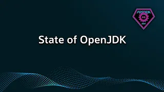 The State of OpenJDK