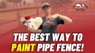 The Best Way To Paint Pipe Fence - Seven Peaks Fence And Barn