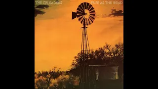 The Crusaders - Free As The Wind (HQ Vinyl) ℗ 1977
