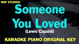 Lewis Capaldi - Someone You Loved (Karaoke Piano) Original Key