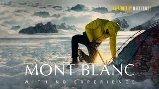 Attempting Mont Blanc with No Experience (Documentary)