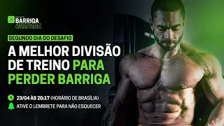 MELHOR DIVISÃO DE TREINO PARA PERDER BARRIGA