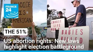 US abortion rights: New laws highlight election battleground • FRANCE 24 English