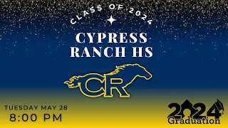 Cy Ranch HS - Class of 2024 Graduation | May 28th, 2024