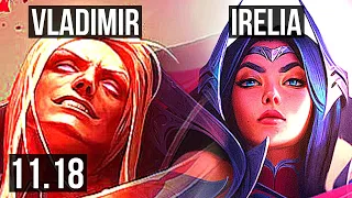 VLADIMIR vs IRELIA (MID) | 10/0/4, 1200+ games, 6 solo kills, Legendary | EUW Master | v11.18