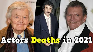 21 Actors Who Died in 2021, Deaths in 2021