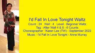 I'd Fall In Love Tonight Waltz Line Dance Walk Thru & Demo