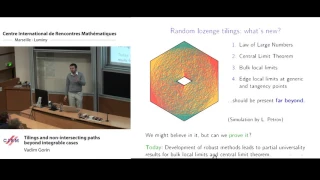 Vadim Gorin: Tilings and non-intersecting paths beyond integrable cases