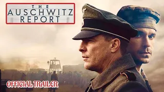 THE AUSCHWITZ REPORT - OFFICIAL TRAILER (2021) WATCH TRAILER