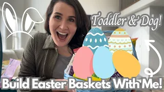 Practical & Low Cost Easter Basket for My Toddler & Dog | Build Our Easter Baskets With Me!