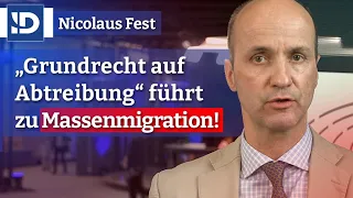 Grundrecht auf Abtreibung führt zu Massenmigration! | N. Fest