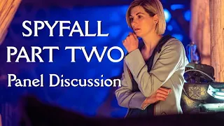 Doctor Who - Spyfall Part Two - Panel Discussion