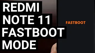 How to Boot the Xiaomi Redmi Note 11 into Fastboot Mode