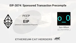 PEEPanEIP #27: EIP-3074: Native Sponsored Transactions with Sam Wilson