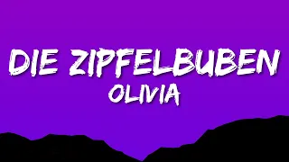 Olivia - Die Zipfelbuben (Lyric video)