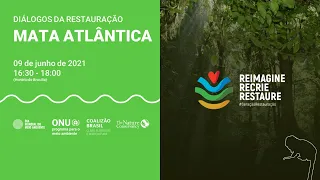 Diálogos da Restauração - Mata Atlântica