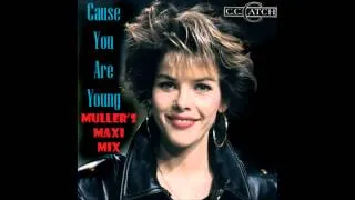 C.C.Catch - Cause You Are Young Muller's Maxi Mix