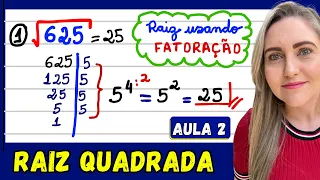 RAIZ QUADRADA USANDO FATORAÇÃO - AULA COMPLETA!!!! 📚🚀