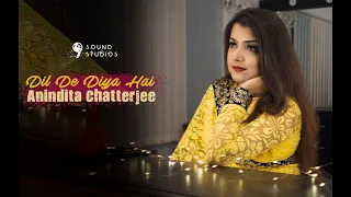 Dil De Diya Hai | Anindita Chatterjee