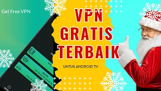 VPN GRATIS UNTUK ANDROID TV INI MAKIN MANTAP SERVERNYA NAMBAH