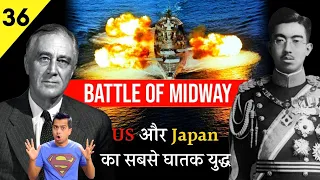 Ep#36: Battle of Midway Explained in Hindi: How America Defeated Japan 1942 in World War 2