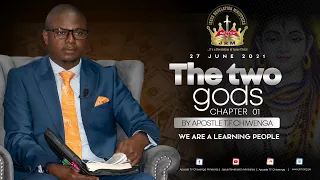 Sunday Service 27 June 2021 Apostle T.F Chiwenga - The Two gods Chapter 1.