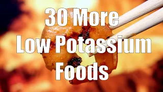 30 More Low Potassium Foods (700 Calorie Meals, DiTuro Productions, LLC)