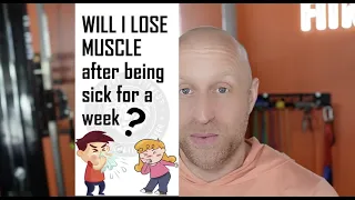 Does getting sick make you lose muscle?