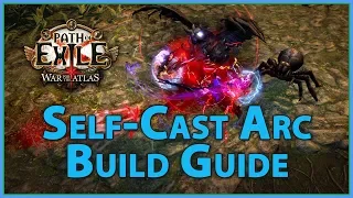 Self-Cast Arc Build Guide (Path of Exile 3.3 Incursion)