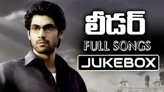 Leader Telugu Movie Songs Jukebox || Rana, Richa Gangopadyaya, Priya Anand