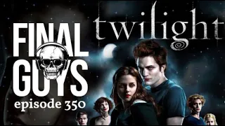 Twilight Review - Final Guys Horror Show #350